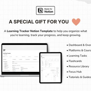May include: A digital Learning Tracker Notion Template displayed on a laptop and tablet screen. The text reads: Made for Notion, A SPECIAL GIFT FOR YOU, A Learning Tracker Notion Template, Dashboard & Overview, Platforms & Courses, Learning Tasks, Flashcards, Resource Library, Focus Hub, Tutorials & Guides.