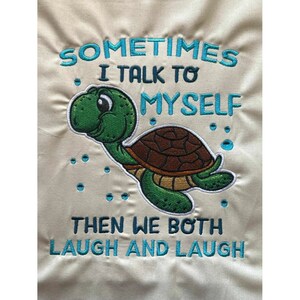 I Talk to Myself Turtle Machine Embroidery Design Turtle Funny Quote Embroidery Design Turtle Embroidery Pattern Turtle Digital Design