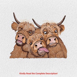 May include: Embroidered image of three Highland cows with brown fur, horns, and pink noses. One cow sticks its tongue out. The text at the bottom says, "Kindly Read the Complete Description!"