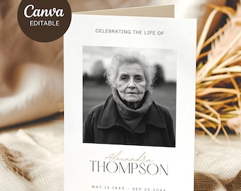 May include: A memorial card with a black and white photo of an elderly woman. The text "Celebrating the Life of" is above the photo, and the name "Alexandra Thompson" is below it. The dates "May.13.19XX - Sep.25.20XX" are at the bottom. The words "Canva Editable" are in a brown circle.