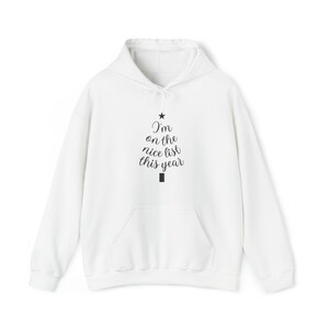 I&#39;m on the nice list this year, Christmas - Unisex Heavy Blend™ Hooded Sweatshirt