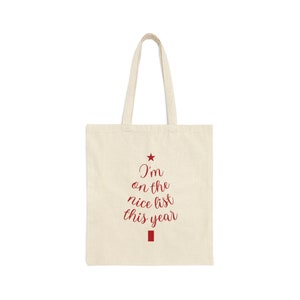 I&#39;m on the nice list this year - Natural Tote Bag