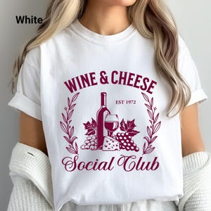 Custom Colors Wine and Cheese Social Club T-Shirt, Unisex Tee, Women Adult Clothing, Gift for Wine Lovers, Fun Party Outfit