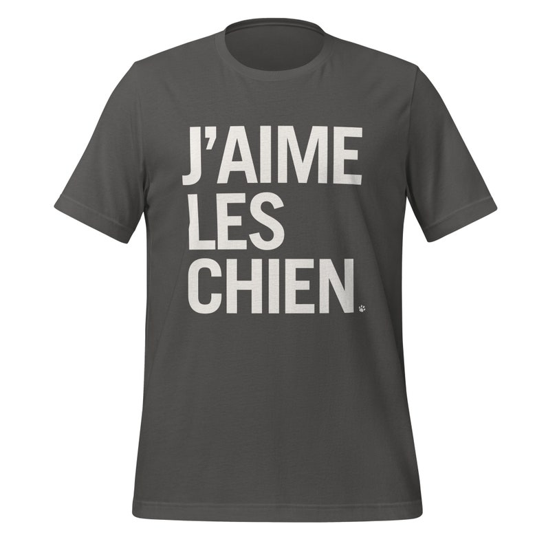Elevate your love for dogs with our fashionable T-shirt collection, featuring J'Aime les Chiens, meaning I love dogs in French, available in a selection of stylish colours.