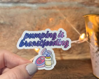 Breastfeeding Motivation Sticker: Waterproof Nursing & Pumping Mom Gift