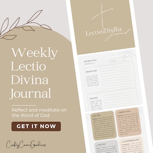 May include: A printable weekly Lectio Divina journal with a beige background and a floral design. The journal includes sections for meditation, lectio, oratio, and contemplation. The text "Lectio Divina Journal" is at the top of the page. The text "Weekly Lectio Divina Journal" is on the left side of the page. The text "Reflect and meditate on the Word of God" is below the journal title. The text "GET IT NOW" is in a button at the bottom of the page.