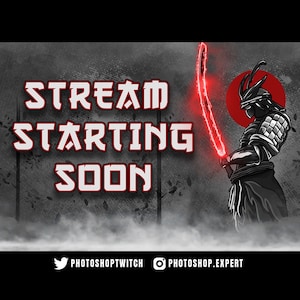 May include: A red and white text graphic on a grey background reads "STREAM STARTING SOON". A samurai warrior with a red glowing sword stands in the background. The text "PHOTOSHOPTWITCH" and "PHOTOSHOP.EXPERT" are at the bottom of the image.