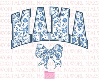 Floral Mama PNG, Vintage Blue Floral Mom Sublimation, Mother&#39;s Day PNG, Aesthetic Mama Clipart, Digital Download for T-Shirts & Gifts