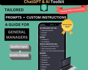 AI & ChatGPT Toolkit for General Managers: Personalized Guide for how to use AI LLMs with specific Prompts and Custom Instructions