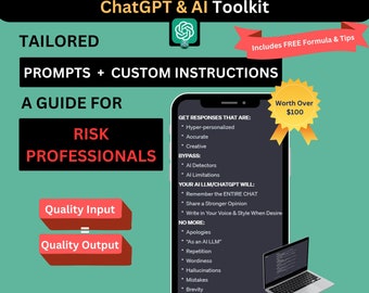 May include: A green and white graphic with the text "ChatGPT & AI Toolkit" and "Tailored Prompts + Custom Instructions: A Guide for Risk Professionals". The graphic also includes a laptop computer with a screen displaying a list of instructions for using ChatGPT and AI. The graphic includes a gold star with the text "Worth Over $100".
