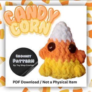 May include: Crochet pattern for a candy corn plush toy. The pattern is available as a PDF download. The image shows a crocheted candy corn plush toy with white, orange, and yellow yarn. The toy has two black eyes.