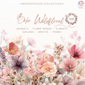 May include: A watercolor illustration featuring a collection of Boho Wildfloral designs. The image showcases a variety of flowers in shades of pink, peach, and purple, with text that reads "Bouquets, Flower Border, Elements, Garlands, Wreaths, Frames."