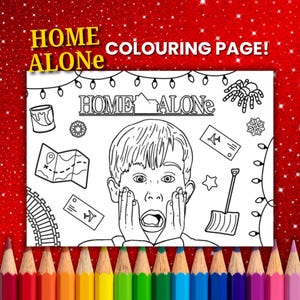 May include: A black and white coloring page featuring the movie title "HOME ALONE" with the image of a shocked boy. The page includes various illustrations like a paint can, map, train tracks, and a spider. The words "COLOURING PAGE!" are also visible.