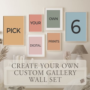 May include: A wall gallery set with six frames, featuring the text "PICK YOUR OWN PRINTS DIGITAL" and the number "6". The frames are in various colors, including peach, light blue, and green. The text "CREATE YOUR OWN CUSTOM GALLERY WALL SET" is displayed below the frames.
