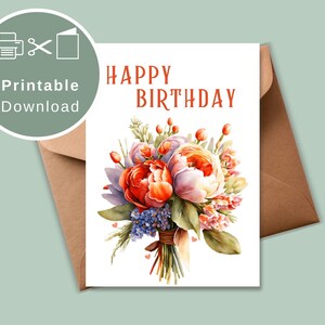Happy Birthday Floral Card - Printable, Instant Download, Vibrant Digital Greeting, Print at Home, Birthday Gift Idea, PDF file