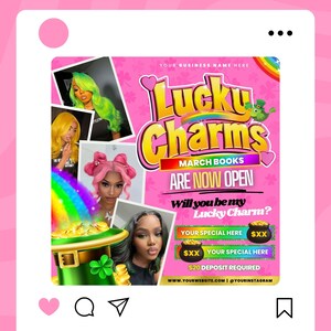 May include: Pink and green graphic with the text "Lucky Charms" and "March Books Are Now Open".  The graphic also includes the text "Will you be my Lucky Charm?" and "&pound;20 Deposit Required".