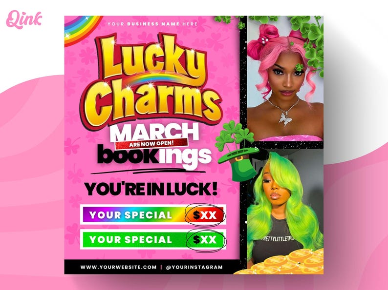 May include: A pink and green promotional graphic for a business called "Qink" with the text "Lucky Charms March Bookings Are Now Open! You're in Luck!" and two price tags that say "Your Special $XX".