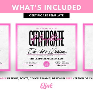 Puede incluir: Tres certificados con bordes rosas y fondos blancos. Los certificados tienen el texto "Certificate of Completion" en negro y rosa. El nombre "Charlotte Parsons" est&aacute; en una fuente de escritura. Tambi&eacute;n se incluye el texto "The Ultimate Masterclass". La parte inferior de la imagen tiene el texto "Editable Designs, Fonts, Color & Name | Design in Free Version of Canva".