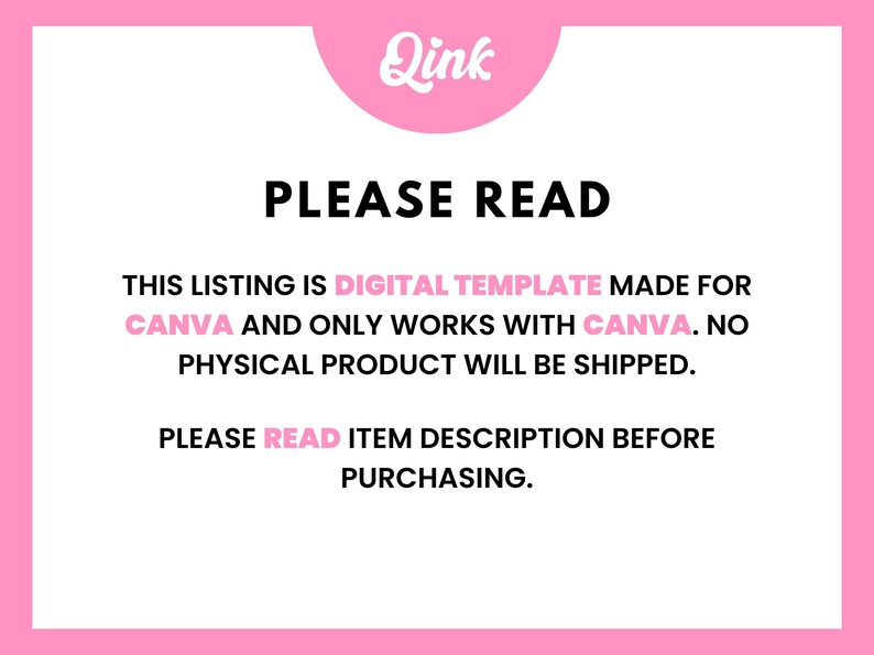 Pu&ograve; includere: Grafica rosa e bianca con la scritta "Qink" in un cerchio rosa. La scritta "PLEASE READ" &egrave; in grassetto nero. Il testo sottostante indica che questo elenco &egrave; un modello digitale per Canva e nessun prodotto fisico verr&agrave; spedito.