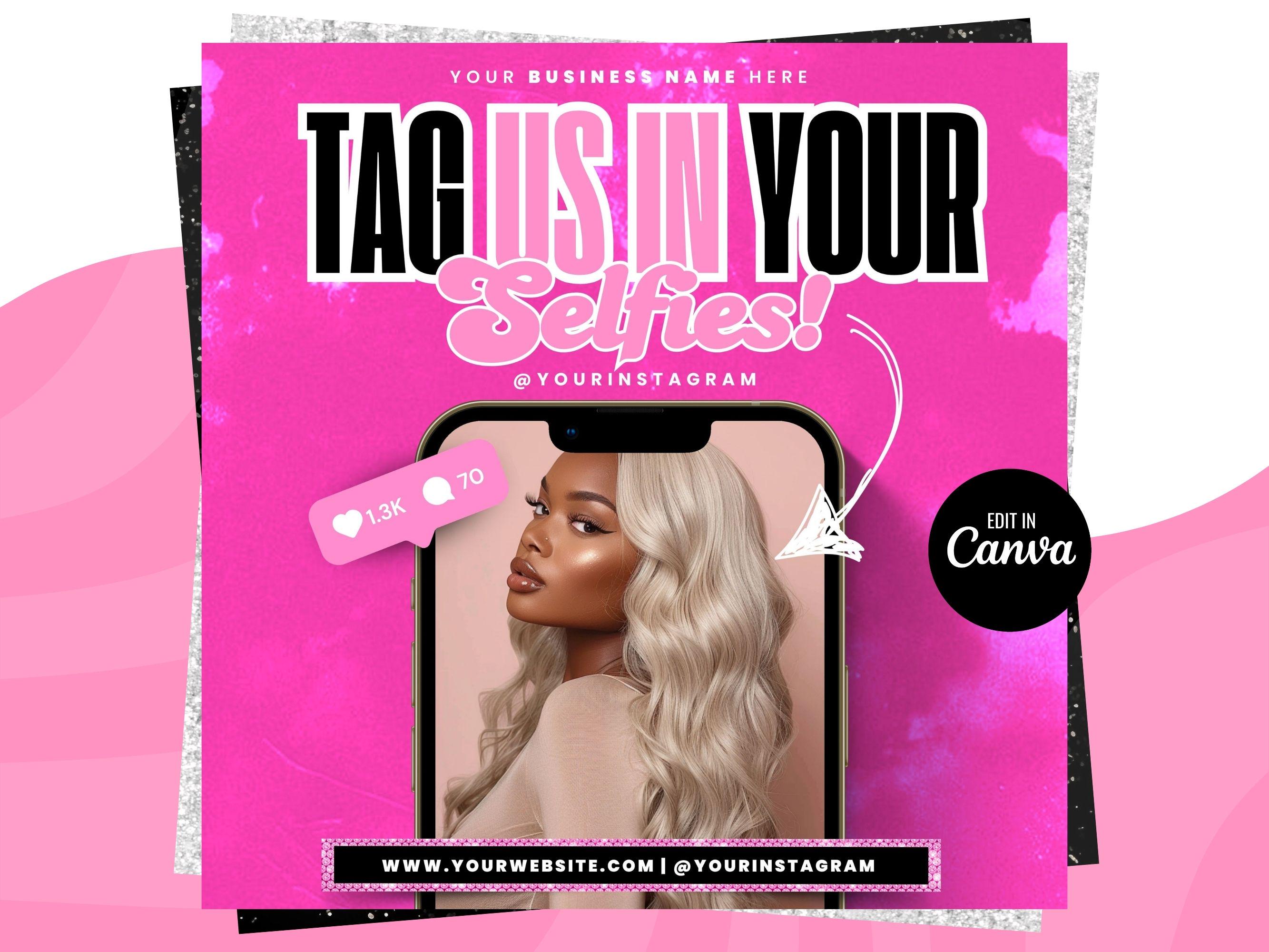 Tag Us to Be Featured Flyer, Tag Us On Instagram, Tag Us in Your Selfie Photos, We Love Selfies Flyer, Client Review Flyer Canva Template