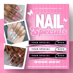Puede incluir: Anuncio de sal&oacute;n de manicura rosa y blanco con el texto "NAIL Specials" en una fuente rosa y blanca. El anuncio presenta tres im&aacute;genes de u&ntilde;as manicuradas con diferentes dise&ntilde;os. El anuncio tambi&eacute;n incluye el texto "YOUR SPECIAL $XXX" tres veces, y el texto "BOOK NOW" en letras grandes y negritas. El anuncio tambi&eacute;n incluye el texto "STAY UPDATED ON INSTAGRAM @YOURINSTAGRAM".
