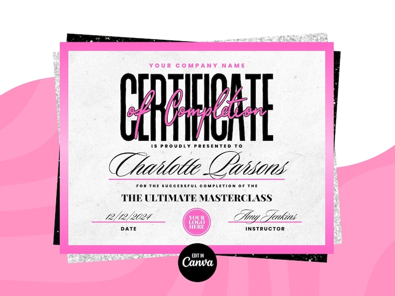 Puede incluir: Un certificado de finalizaci&oacute;n con un borde rosa y plateado. El certificado tiene el texto "CERTIFICATE of Completion" y "Charlotte Parsons". La fecha es 12/12/2024. El logotipo de Canva est&aacute; en la esquina inferior derecha.