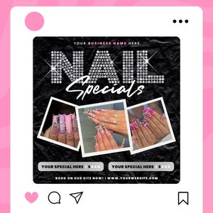 May include: A black and white Instagram post advertising nail specials. The text "NAIL SPECIALS" is written in large, sparkly letters. Three photos of manicured nails are displayed below the text. The text "YOUR SPECIAL HERE | $XXX" appears twice below the photos. The text "BOOK ON OUR SITE NOW! | WWW.YOURWEBSITE.COM" appears at the bottom of the post.