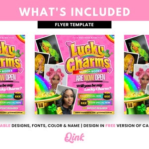 May include: A pink flyer with the text "Lucky Charms" in a bold, white font. The flyer advertises "March Books Are Now Open" and asks "Will you be my Lucky Charm?" The flyer has a green shamrock and a rainbow design.