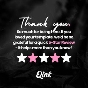 May include: A graphic with the words "Thank you" in white script. Below, text encourages a 5-star review. Five stars are displayed, two pink and three white, on a dark, textured background. The Qink logo is at the bottom.