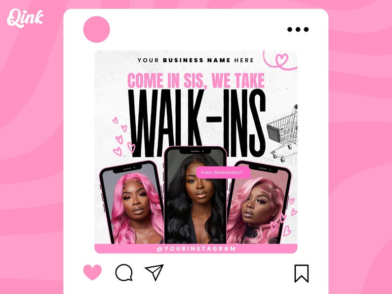 Puede incluir: Una publicaci&oacute;n de Instagram rosa y blanca con el texto "COME IN SIS, WE TAKE WALK-INS" y el texto "Every Wednesday!!!" en un cuadro rosa. Se muestran tres im&aacute;genes de mujeres con cabello rosa en la publicaci&oacute;n. El texto "@YOURINSTAGRAM" est&aacute; en la parte inferior de la publicaci&oacute;n.