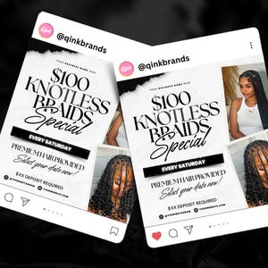 May include: Two social media posts promoting a $100 Knotless Braids Special. The posts feature images of braided hairstyles and text that reads "Premium Hair Provided" and "Select your date now!" The posts are branded with the @qinkbrands logo.