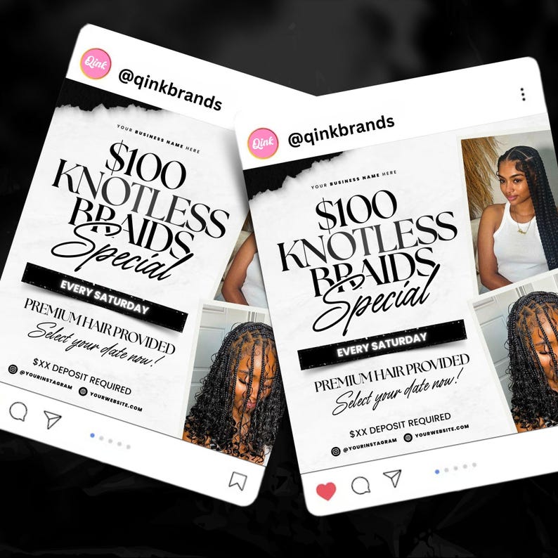May include: Two social media posts promoting a $100 Knotless Braids Special. The posts feature images of braided hairstyles and text that reads "Premium Hair Provided" and "Select your date now!" The posts are branded with the @qinkbrands logo.