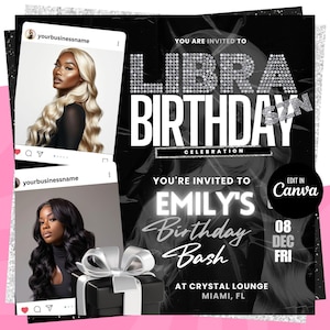 May include: Black and white Libra birthday celebration invitation. The invitation includes two Instagram-style images of women with long hair. The text reads "LIBRA BIRTHDAY CELEBRATION" and "EMILY'S Birthday Bash" with event details.