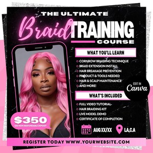 Può includere: Un volantino nero e rosa che pubblicizza un corso di treccine. Il volantino presenta una foto di una donna con i capelli rosa e il testo "The Ultimate Braid Training Course". Il volantino include anche informazioni su cosa imparerai e cosa è incluso nel corso. Il testo "Register Today www.yourwebsite.com" è in fondo al volantino.