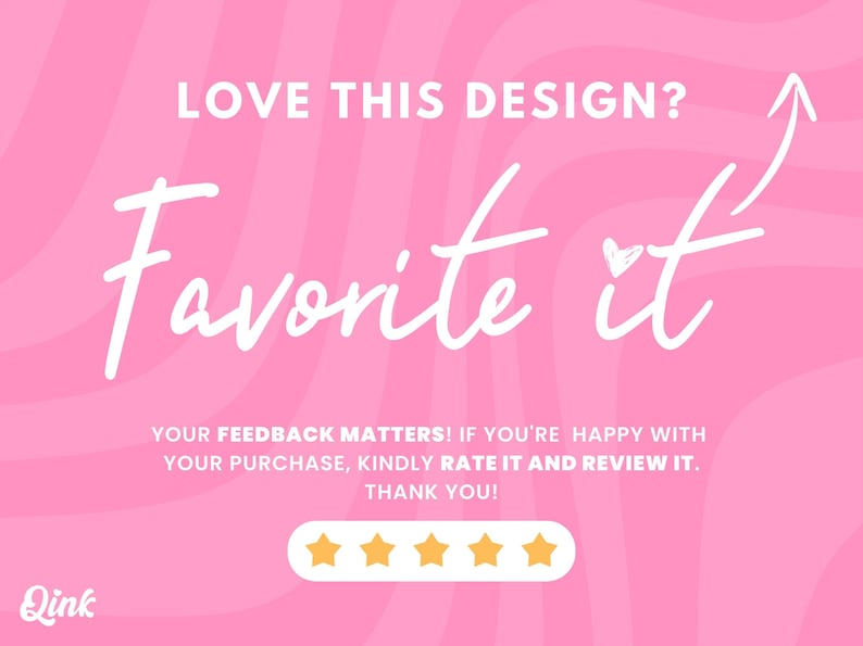 Puede incluir: Gr&aacute;fico rosa con el texto blanco "LOVE THIS DESIGN? Favorite it". La imagen incluye una flecha blanca, un coraz&oacute;n y un gr&aacute;fico de calificaci&oacute;n de cinco estrellas. El logotipo de Qink est&aacute; en la esquina inferior izquierda.