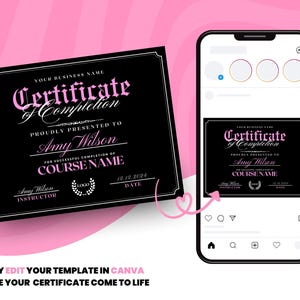 May include: A black and white certificate template with pink text. The certificate reads "Certificate of Completion" and is customizable with the recipient's name, course name, instructor name, and date. The template is easily editable in Canva.