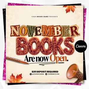 May include: A square graphic featuring the text "NOVEMBER BOOKS Are now Open." The word "NOVEMBER" is in a collage style, while "BOOKS" is in a brown fuzzy texture. A leopard print pen and megaphone are present with autumn leaves.