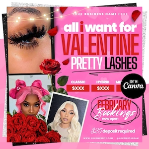 Könnte beinhalten: Ein rosa und schwarzer Valentinstagsflyer mit dem Text "all i want for VALENTINE PRETTY LASHES". Der Flyer enthält auch Bilder einer Frau mit langen Wimpern, einer Frau mit rosa Haaren und einer Frau mit blonden Haaren. Der Flyer enthält auch den Text "CLASSIC $XXX HYBRID $XXX EDIT IN Canva FEBRUAR Buchungen jetzt geöffnet 25 € Anzahlung erforderlich www.YOURWEBSITE.COM @YOURINSTAGRAM".