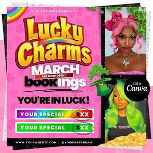 May include: A pink and green promotional flyer with the text "Lucky Charms March Bookings Are Now Open! You're In Luck!"  The flyer features two images of women with colorful hair and a shamrock design. The text "Edit in Canva" is in a black circle.