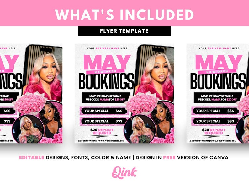 May include: A pink and black flyer template for May bookings. The flyer features a pink background with black text and a photo of a woman with long, straight hair. The text on the flyer says "May Bookings" and "Mother's Day Special! Use code: MAMA for $20 off".