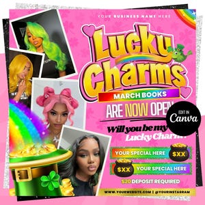 May include: A pink and green flyer with the text "Lucky Charms March Books Are Now Open" and a rainbow pot of gold. The flyer also includes the text "Will you be my Lucky Charm?" and "&pound;20 deposit required".