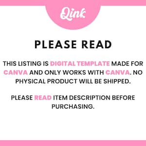 Puede incluir: Gr&aacute;fico rosa y blanco con el texto "Qink" en un c&iacute;rculo rosa. El texto "PLEASE READ" est&aacute; en negrita negra. El texto de abajo indica que este listado es una plantilla digital para Canva y no se enviar&aacute; ning&uacute;n producto f&iacute;sico.