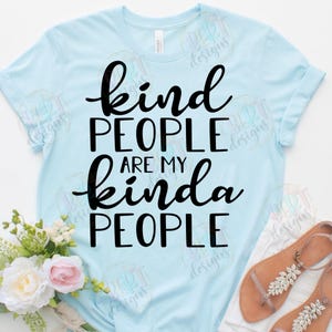 Les gens gentils sont mon genre Svg, Svg citations sur la gentillesse, Svg santé mentale, Svg ondes positives, Svg chemise inspirante, Soyez gentil Cricut Svg