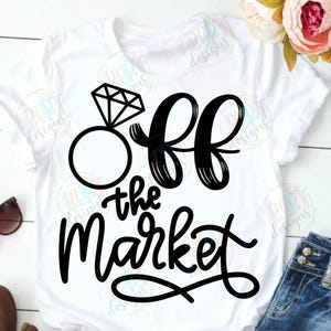 Uit de markt Svg-bestand snijden, bruidsfeest Svg grappige bruid Shirt, toekomstige mevrouw Diamond Ring Svg, engagement Svg bruiloft citaten verloofde Svg