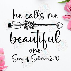 He Calls Me Beautiful One Svg-bestanden voor Cricut, Hooglied silhouet Svg, christelijk meisje Shirt Boho pijl Svg, babyromper ontwerp