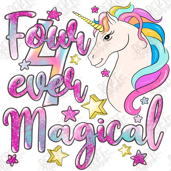 Four-ever magical png sublimation 4th birthday girl sublimation birthday girl quotes unicorn birthday png file magical birthday shirt png