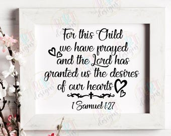 For This Child We Have Prayed Svg, Baby Onesie Svg, Christian Nursery Wood Sign Svg, Religious Baby Gift Baptism Quote Svg Nursery Decor Svg