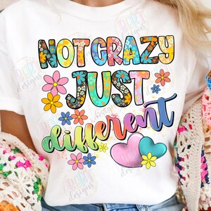 Nicht verrückte Png Sublimations-Designs, inspirierende Png Boho Blumen Clipart, nur anders Regenbogen Clipart, Selbstliebe Png Herzen Clipart