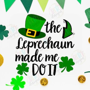 Der Kobold hat mich gemacht Do Es svg Cut Dateien für Cricut, Kinder St Patrick Tag Lucky Shirt svg, irisches Kleinkind Leprechaun Hut svg, irisches Baby svg