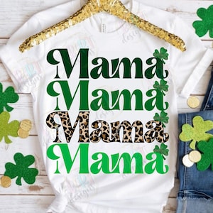 St Patrick Mama Png Sublimation, Lucky Mama Png Retro St Patricks Funny Irish Shirt, Leopard Mama Png Trending Designs, Clover Sublimation
